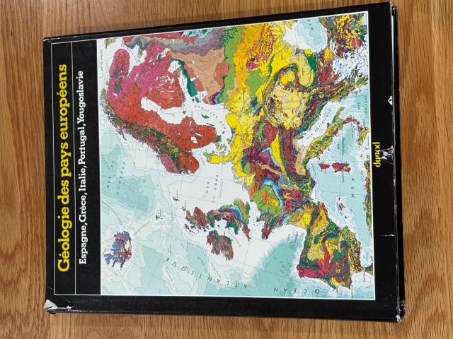 Geologie Des Pays Europeens. Espagne, Grece, Italie, Portugal, Yugoslavie